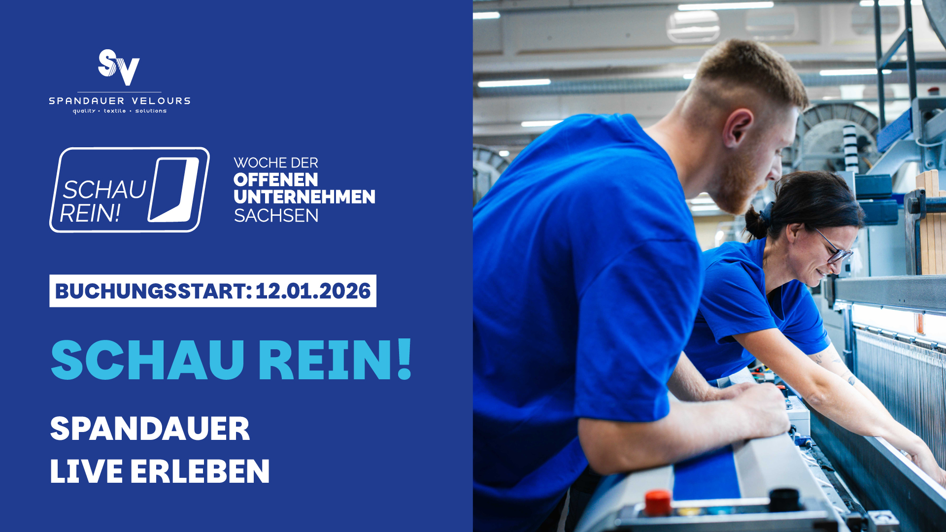 Werbegrafik für "Schau rein! Spandauer live erleben". Das obere Bild zeigt zwei junge Auszubildende in blauer Arbeitskleidung an einer modernen Textilmaschine in der Produktionshalle der Spandauer Velours. Darunter der Hinweis auf den Buchungsstart am 12.01.2026 sowie die Logos der Aktion "Woche der offenen Unternehmen Sachsen" und Spandauer Velours.